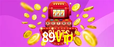 A Popularidade dos Caça-Níqueis no 89Vip